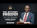 Review: The Mystery of the Salvation of The Gentiles Pt 6 - To All People | Sunday 01 February 2026