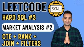 Leetcode Hard Problem 3 | Market Analysis 2 | Complex SQL 9