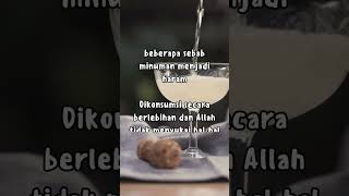 Beberapa sebab minuman menjadi haram 1 #islam #vilmutislami #yearofyou #haram #minumanharam #minuman