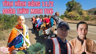 Tình hình sáng 11/2đoàn Thầy Minh Tuệ #suminhtue #thichminhtue