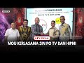 MOU Kerjasama Sin Po TV dan HIPMI