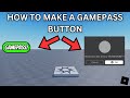 How To Create a GAMEPASS Button | Roblox Studio Guide
