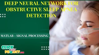 Matlab Signal Processing Projects - Obstructive Sleep Apnea Detection - ClickMyProject 💯