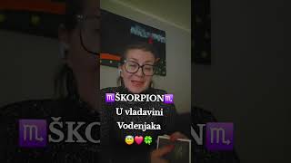 ♏️ŠKORPION♏️U vladavini Vodenjaka😇❤️🍀#skorpion #skorpija #tarotoskop #andjeoskitarotknjigaduse #vlog