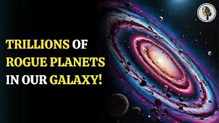 Trillions Of Rogue Planets In Our Galaxy | WION Podcast