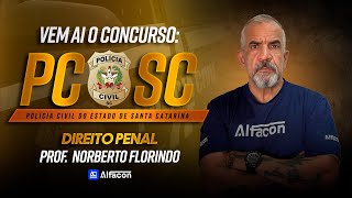 Vem ai: PC SC | D. Penal: Infração Penal com Norberto - AlfaCon