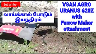 Power Weeder | VSAN AGRO | URANUS 620Z with Furrow maker attachment |  call +91 7395931549