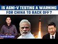 After Tawang clash, India tests Agni-V sending a strong message to China | Oneindia News *Explainer