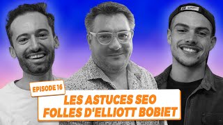 Google Discover, PageRank, Maillage Interne : Elliott Bobiet livre ses meilleures astuces SEO !