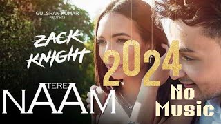 "Tere Naam" by Zack Knight - Vocals Only - English-Hindi Songs - 2024 - T-SERIES