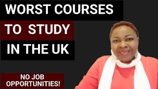 Worst Courses To Study In The UK With Low Job Opportunities!/Zero Sponsorship!!