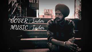 Akhian | Happy Raikoti | Cover By  Inder