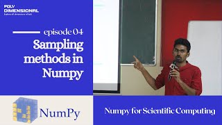 Sampling methods in Numpy | Part 4 - Numpy for Scientific Computing | Practical Machine Learning