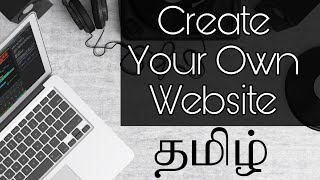 How to Create our Own Website for Free!!! - Tamil