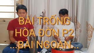 Bài Trống Hòa Đờn Bài Ngoạn Nhạc Lễ Cao Đài P2