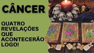 CÂNCER| 4 REVELAÇÕES QUE ACONTECERÃO LOGO! 😍❤️💵🍀(PREVISÕES/TAROT/SIGNOS).