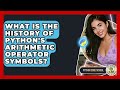 What Is The History Of Python's Arithmetic Operator Symbols? - Python Code School
