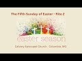 Rite II - The Fifth Sunday of Easter Worship Service with Holy Eucharist