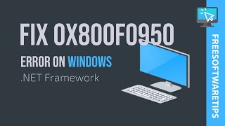 Fix 0x800f0950 Error on Windows 10 (.Net Framework 3.5)