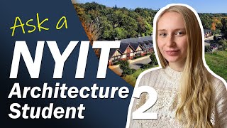 Why I chose Architecture and NOT Engineering - PART 1: ASK A NYIT ARCHITECTURE STUDENT-A. Schumskaya