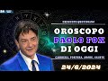 Paolo Fox: Oroscopo di Oggi 24 Giugno 2024 - Scopri il Tuo Segno!