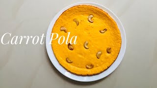 Carrot Pola//കാരറ്റ് പോള //എത്ര കഴിച്ചാലും മതിയാവില്ല