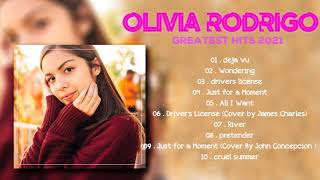 OLIVIA RODRIGO GREATEST HITS - BEST SONGS OF OLIVIA RODRIGO PLAYLIST 2021