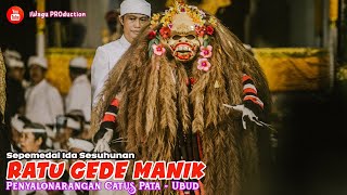 Sepetedun Ratu Gede Manik Jagat Ubud & Melancaran | Penyalonarangan 