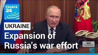 Mobilisation, annexation: Putin declares expansion of Russia's war effort in Ukraine • FRANCE 24