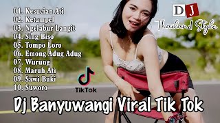 Dj Banyuwangi Viral Tik Tok Terbaru 2023 ~ Dj Thailand style ~ Dj Tik Tok Terbaru