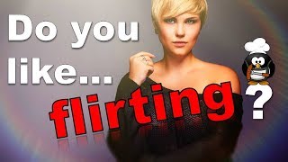 ✔ Do You Like Flirting? - Personality Test Love Quiz