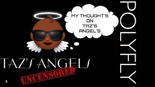 Taz angels uncensored