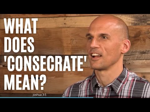 What does it mean to consecrate?