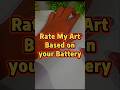 Rate my Art❤ Based On your Battery ☺️🔋 #shorts #rate #art #battery #sunnyarts #ram #jaishreeram