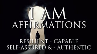 I AM Affirmations ➤ Resilience, Optimism, Contentment, Self-Respect, Happiness, Powerful Life Force