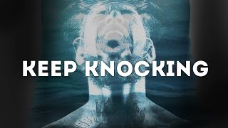 Keep Knocking - Motivational video