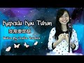 Kuperlu Kau Tuhan 我需要耶稣 - Jenifer Veronica Lagu Rohani Mandarin - Oriental Worship)