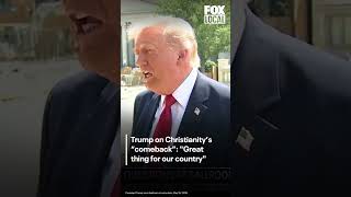Trump on Christianity "comeback"