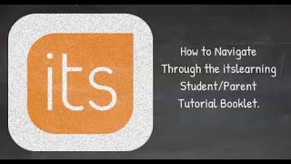itslearning: How to Navigate Through the Student/Parent Booklet