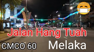 Jalan Hang Tuah Melaka at Night.