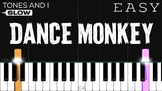 TONES AND I - Dance Monkey | SLOW EASY Piano Tutorial