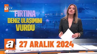 Kahvaltı Haberleri | 27 Aralık 2024