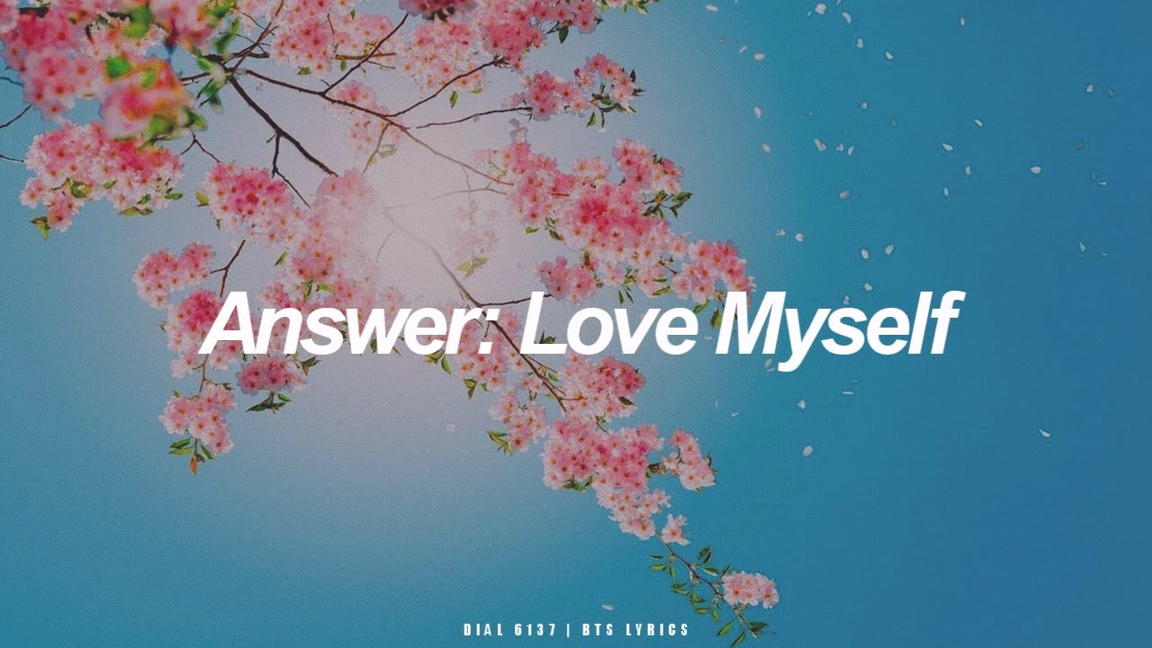 Answer: Love Myself | BTS (방탄소년단) English Lyrics - YouTube