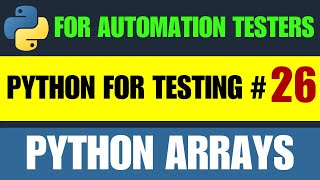 Python for Testers #26 | Python Arrays