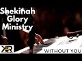 Without You- Shekinah Glory Ministry (Full HD) (Throwback!)