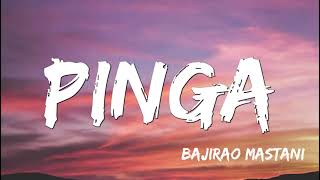 Pinga | Bajirao Mastani (Lyrics )