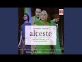 Alceste, Act I, Scene 2: Parthenia! Admet! Wo seid ihr?