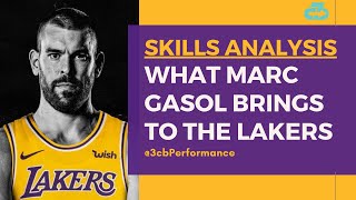 What Marc Gasol brings to the Lakers | NBA skills & data analysis