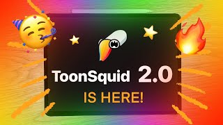 New ToonSquid 2.0 Update! I got to play around 🥳