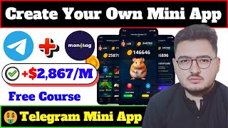 Create Your Own Telegram Mini App Like Hamster Kombat \u0026 Earn $2,867+/Month 💸 | Free Cours